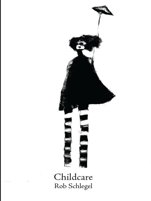 Title details for Childcare by Rob Schlegel - Available